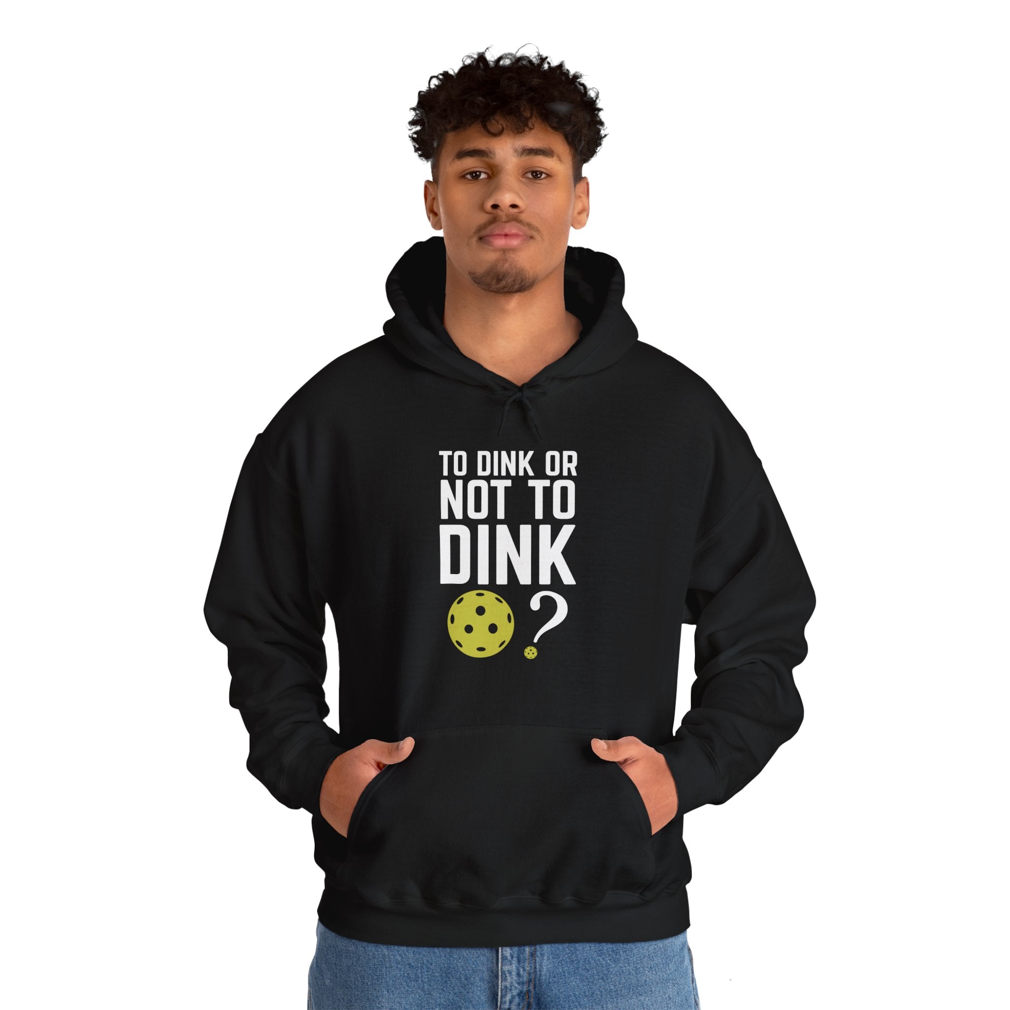 To Dink or Not to Dink? Pickleball Hoodie