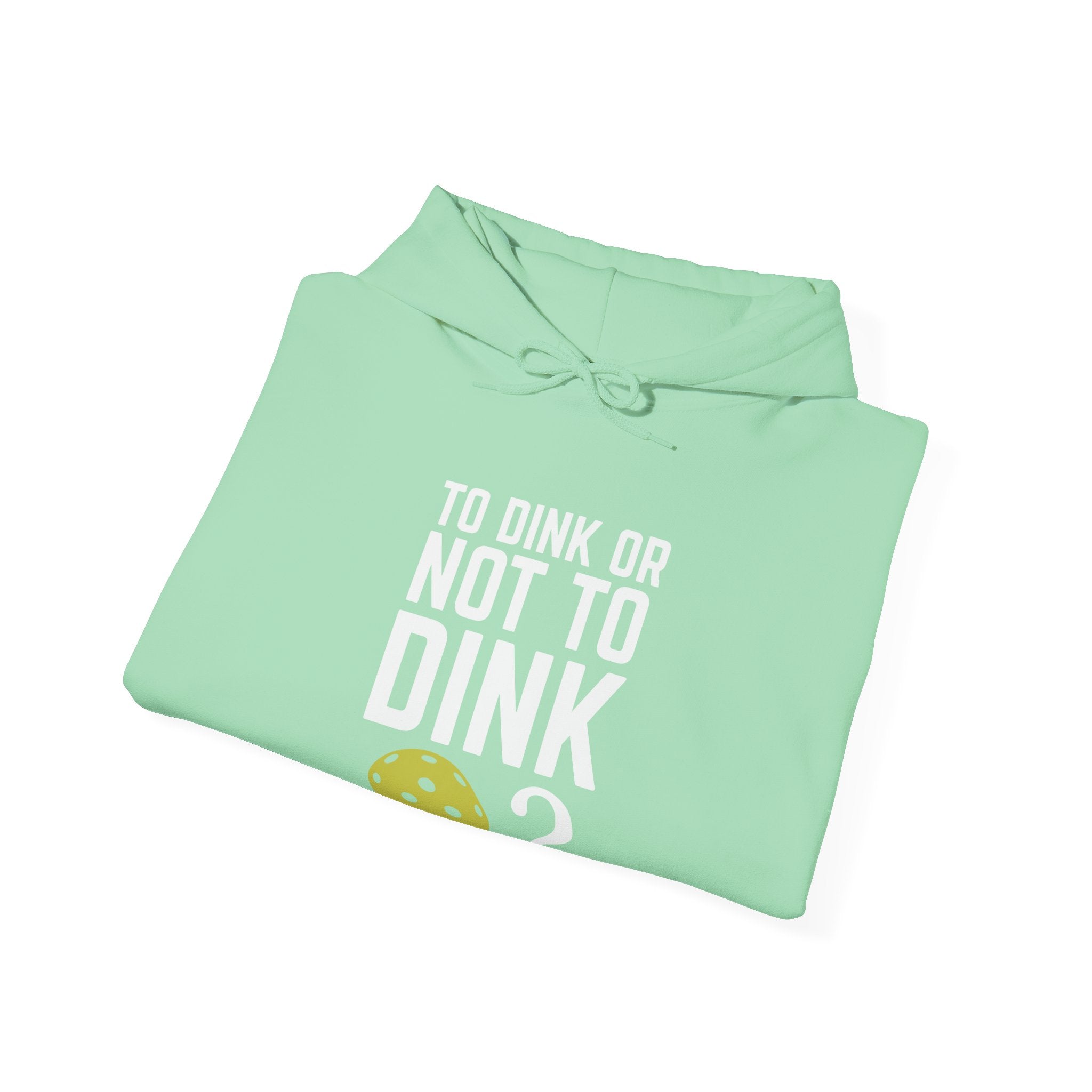 To Dink or Not to Dink? Pickleball Hoodie