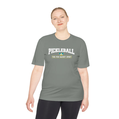 Pickleball The Fun Racket Sport Unisex Moisture Wicking Tee