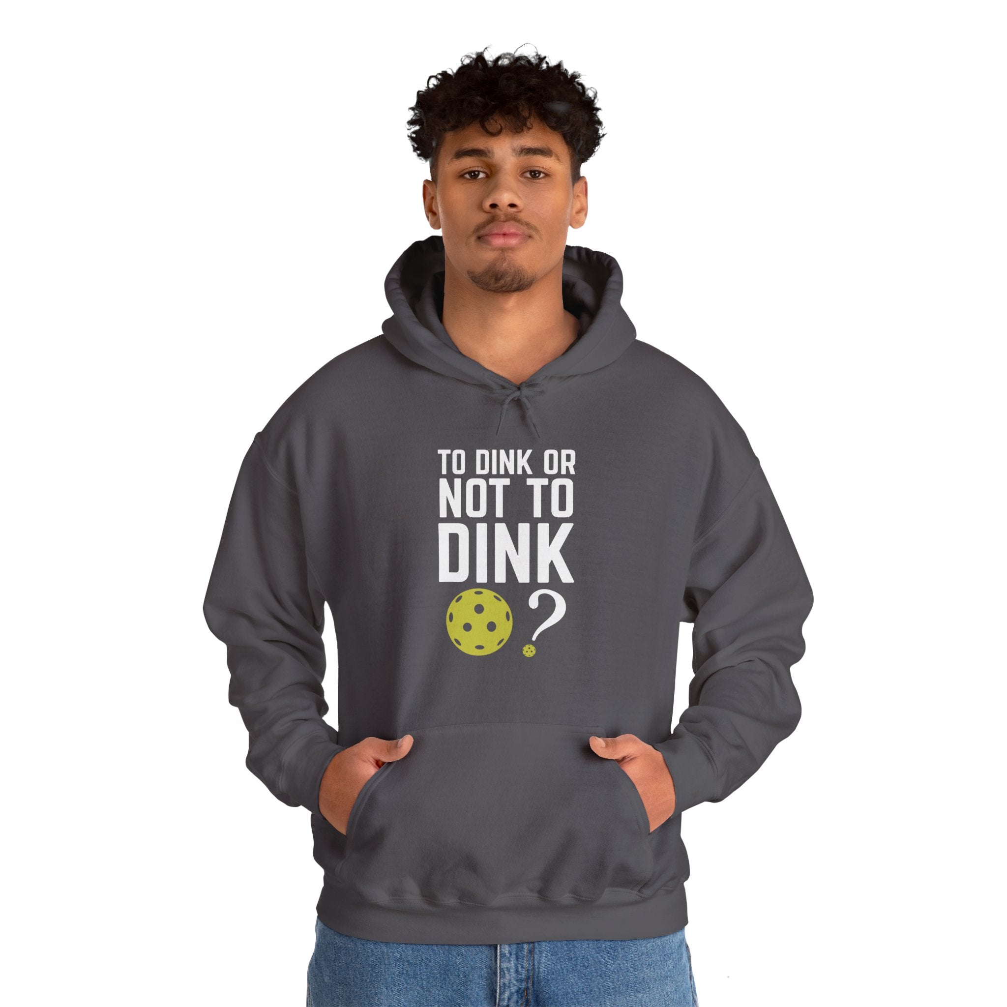 To Dink or Not to Dink? Pickleball Hoodie