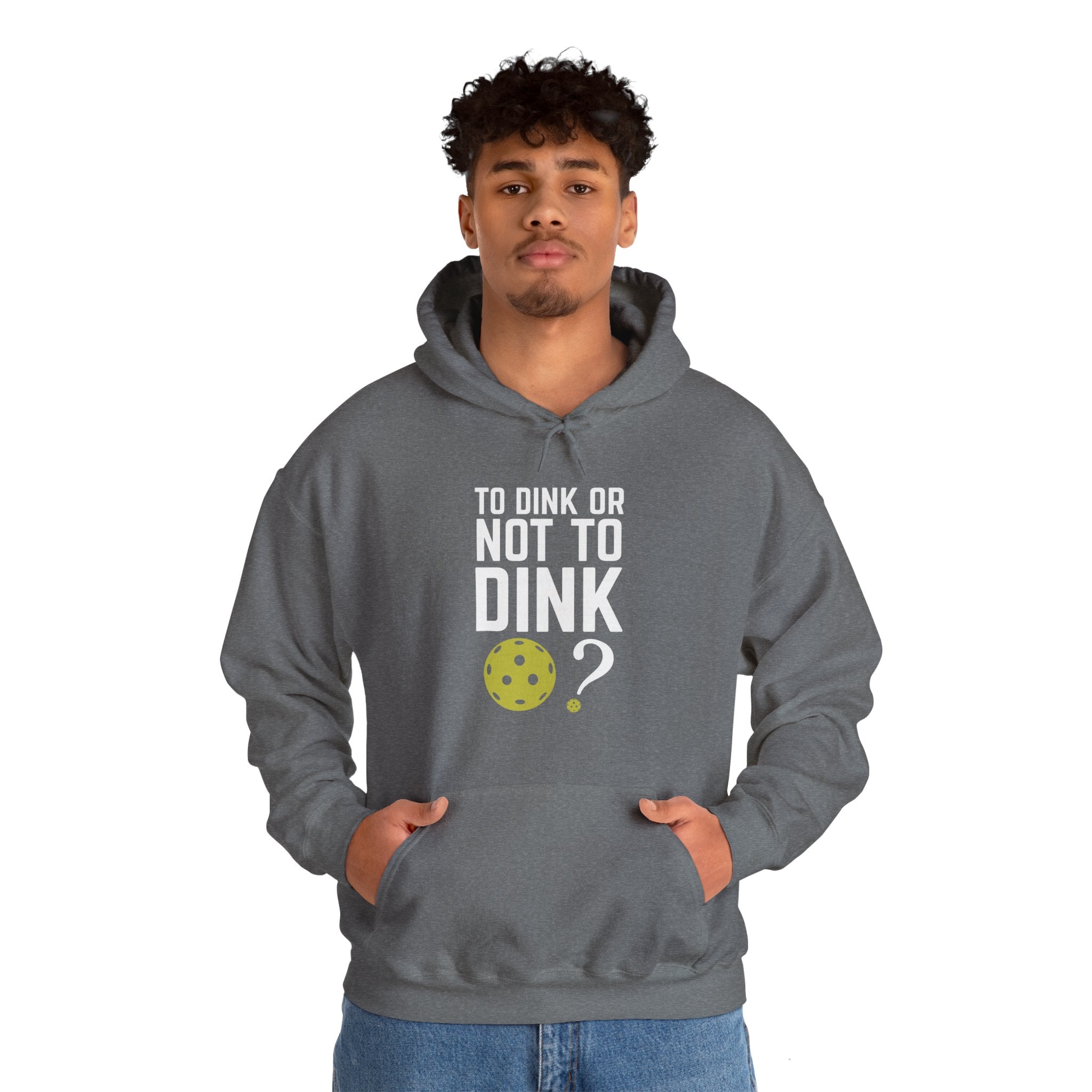 To Dink or Not to Dink? Pickleball Hoodie