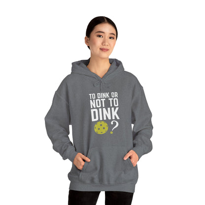 To Dink or Not to Dink? Pickleball Hoodie