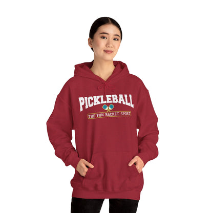 Pickleball - The Fun Racket Sport Hoodie