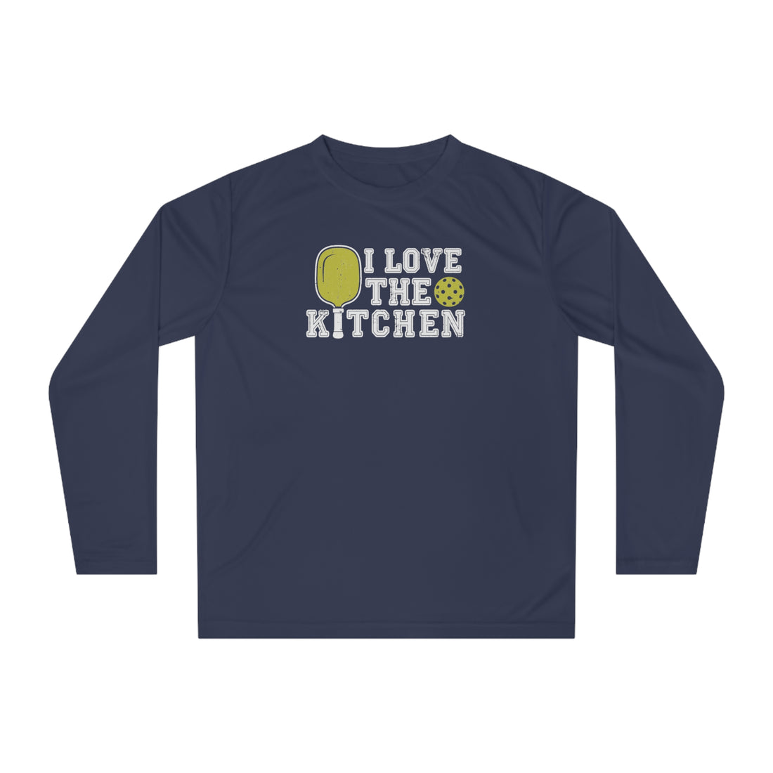 I Love the Kitchen Pickleball Long Sleeve Shirt - Dry Fit