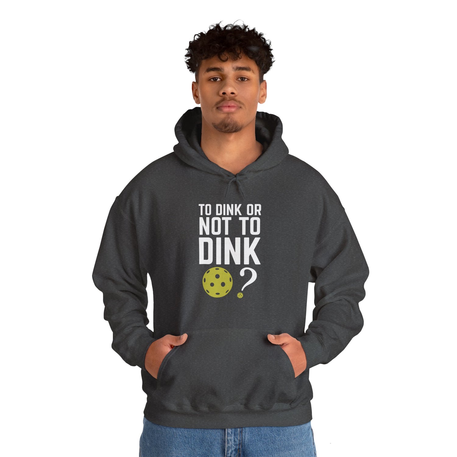 To Dink or Not to Dink? Pickleball Hoodie