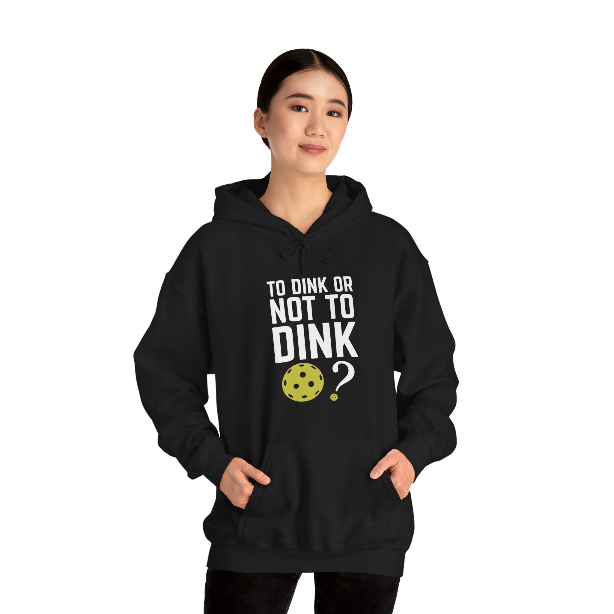 To Dink or Not to Dink? Pickleball Hoodie